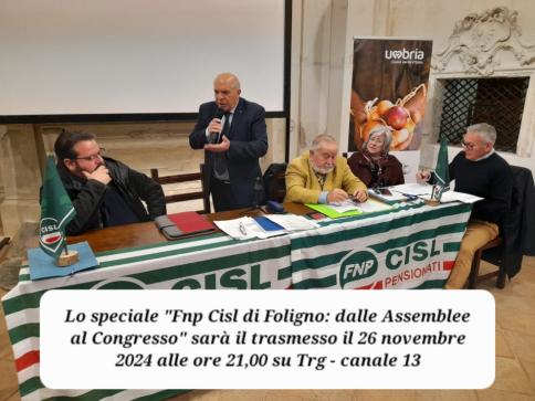 speciale FNP CISL DI FOLIGNO martedì 26 novembre ore 21,00 TRG CANALE 13